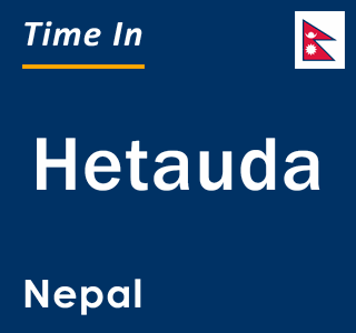 Current local time in Hetauda, Nepal