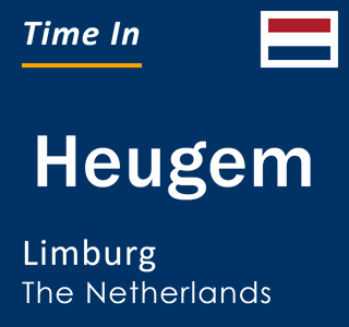 Current local time in Heugem, Limburg, The Netherlands