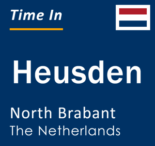 Current local time in Heusden, North Brabant, The Netherlands