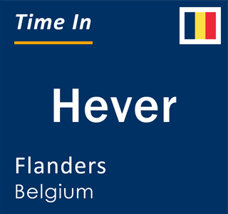 Current local time in Hever, Flanders, Belgium