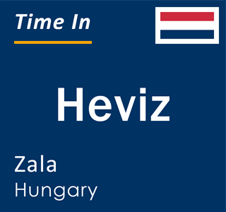 Current local time in Heviz, Zala, Hungary