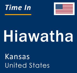 Current local time in Hiawatha, Kansas, United States