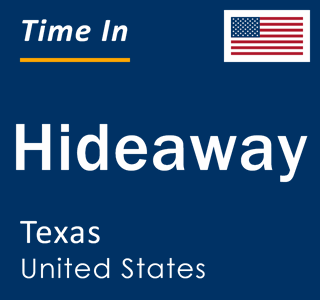 Current local time in Hideaway, Texas, United States