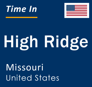 Current local time in High Ridge, Missouri, United States