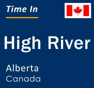 Current time in High River, Alberta, Canada