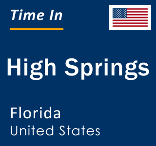 Current local time in High Springs, Florida, United States