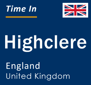 Current local time in Highclere, England, United Kingdom