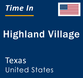 Current local time in Highland Village, Texas, United States