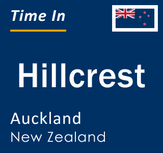 Current local time in Hillcrest, Auckland, New Zealand