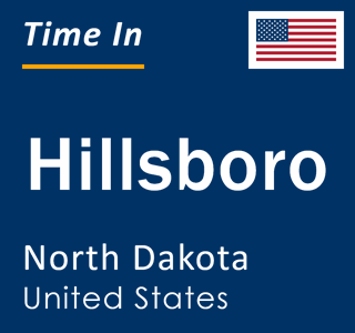 Current local time in Hillsboro, North Dakota, United States
