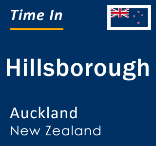 Current local time in Hillsborough, Auckland, New Zealand