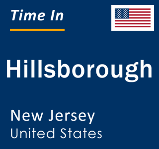 Current local time in Hillsborough, New Jersey, United States