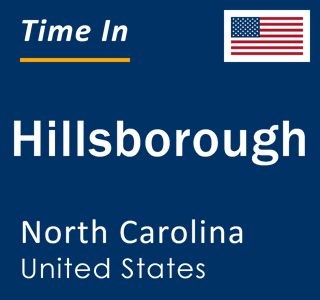 Current local time in Hillsborough, North Carolina, United States