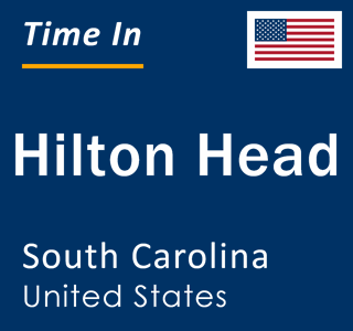 Current time in Hilton Head, South Carolina, United States