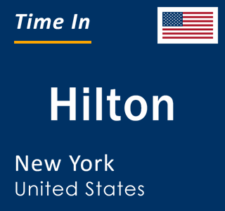 Current local time in Hilton, New York, United States