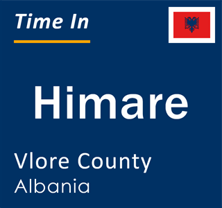 Current local time in Himare, Vlore County, Albania