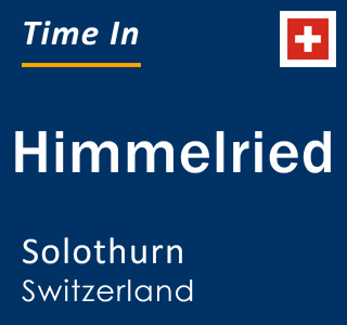 Current local time in Himmelried, Solothurn, Switzerland