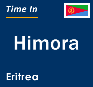 Current local time in Himora, Eritrea
