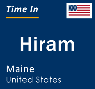 Current local time in Hiram, Maine, United States