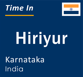 Current local time in Hiriyur, Karnataka, India