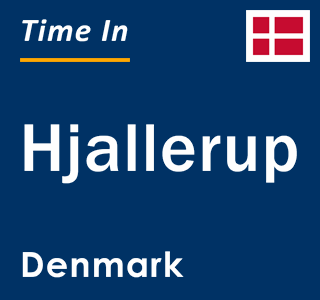 Current local time in Hjallerup, Denmark