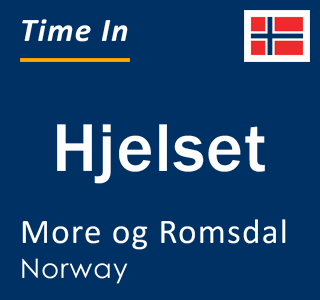 Current local time in Hjelset, More og Romsdal, Norway