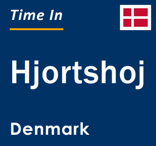 Current local time in Hjortshoj, Denmark