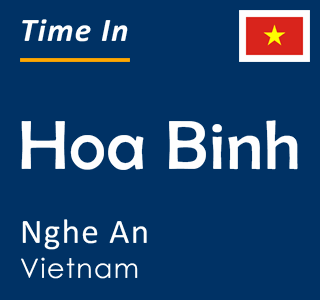 Current time in Hoa Binh, Nghe An, Vietnam