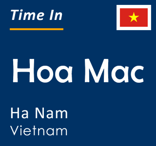 Current time in Hoa Mac, Ha Nam, Vietnam
