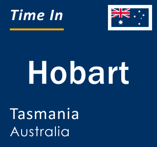 Current time in Hobart, Tasmania, Australia