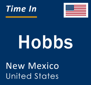 Current local time in Hobbs, New Mexico, United States