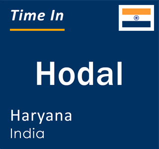 Current local time in Hodal, Haryana, India