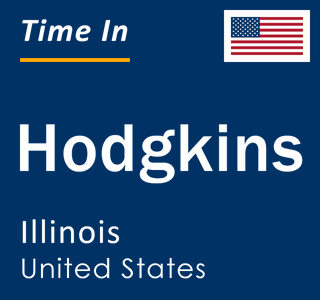 Current local time in Hodgkins, Illinois, United States