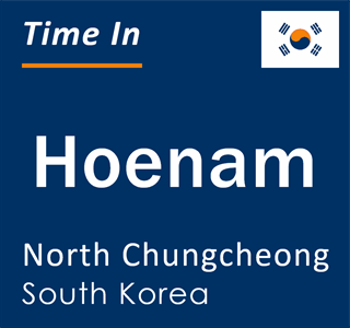 Current local time in Hoenam, North Chungcheong, South Korea