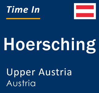 Current local time in Hoersching, Upper Austria, Austria