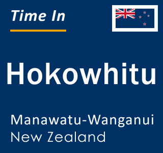 Current local time in Hokowhitu, Manawatu-Wanganui, New Zealand