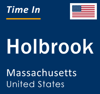 Current local time in Holbrook, Massachusetts, United States