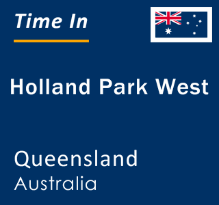 Current local time in Holland Park West, Queensland, Australia