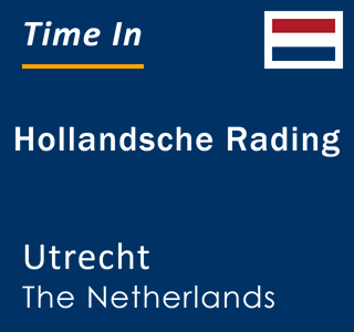 Current local time in Hollandsche Rading, Utrecht, The Netherlands