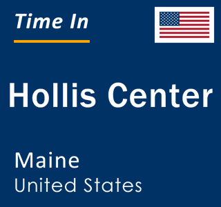 Current local time in Hollis Center, Maine, United States