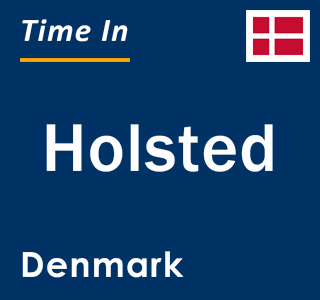 Current local time in Holsted, Denmark