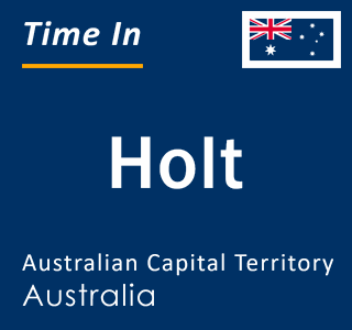 Current local time in Holt, Australian Capital Territory, Australia