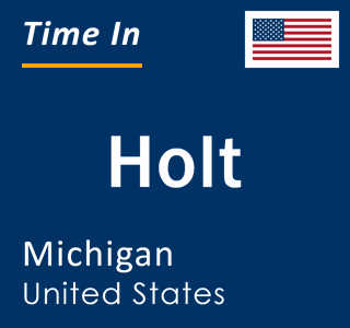 Current local time in Holt, Michigan, United States