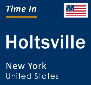 Current local time in Holtsville, New York, United States