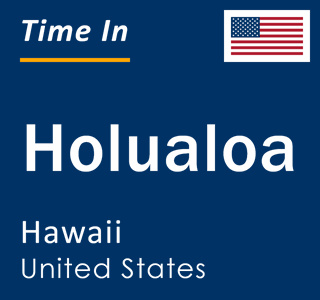 Current local time in Holualoa, Hawaii, United States
