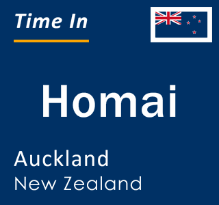 Current local time in Homai, Auckland, New Zealand
