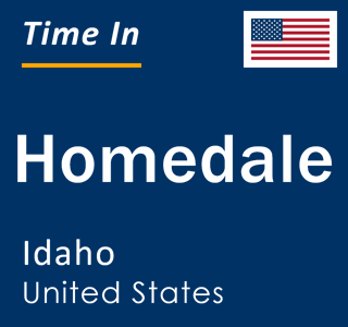 Current local time in Homedale, Idaho, United States