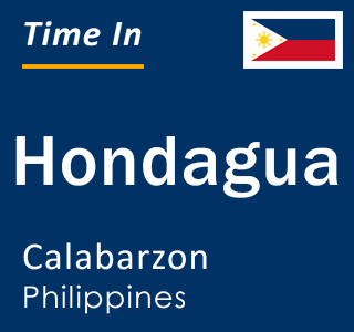 Current local time in Hondagua, Calabarzon, Philippines