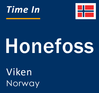 Current local time in Honefoss, Viken, Norway