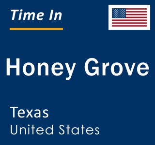 Current local time in Honey Grove, Texas, United States